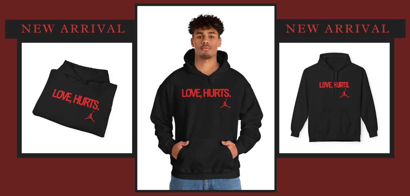 Love Hurts Jordan Hoodie